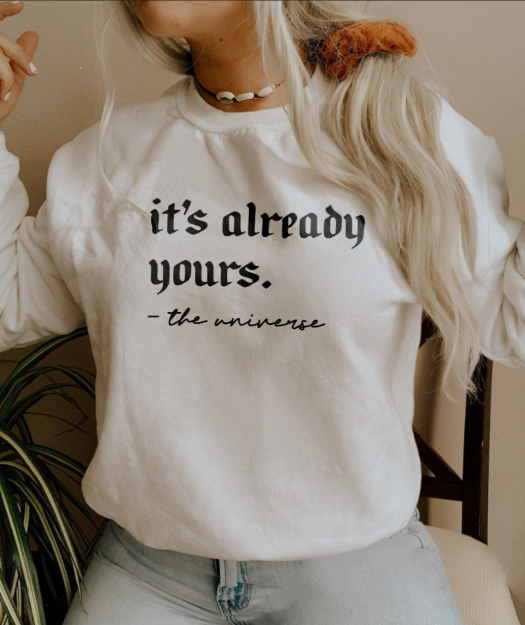 Already Your's Sweatshirt