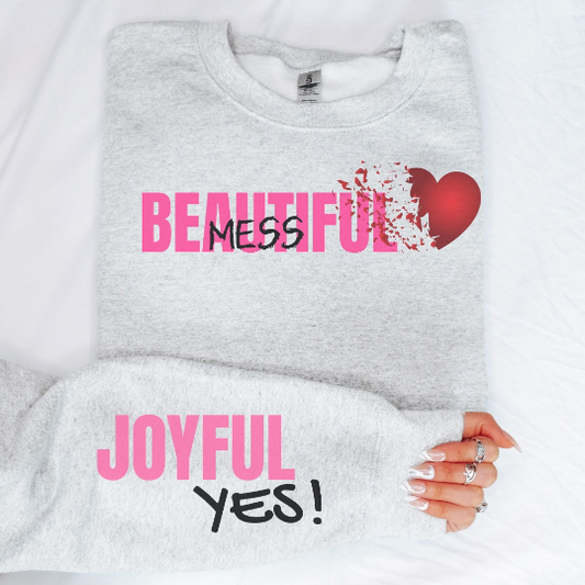 Beautiful Mess Sweatshirt