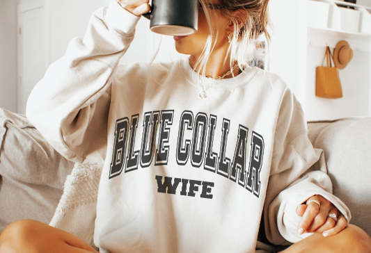 Blue Collar Wife Sweatshirt